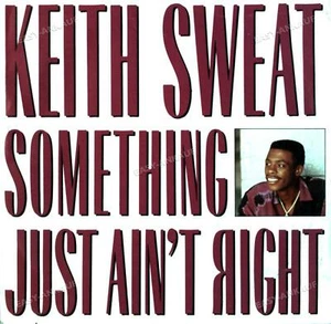 Keith Sweat - Something Just Ain't Right 7in (VG/VG) . - Picture 1 of 1