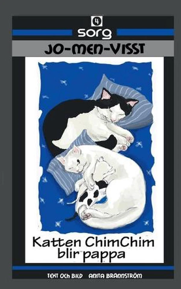 Katten ChimChim blir pappa: Sorg Jo-Men-Visst by Anita Br?nnstr?m (Swedish) Pape - Image 1 of 1