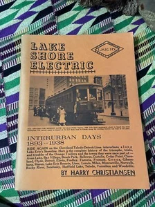 1963 Lake Shore Electric Interurban Days 1893 - 1938 by Harry Christiansen - Picture 1 of 7