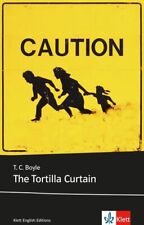 The Tortilla Curtain: Schulausgabe für das Niveau C1, ab dem 6. Lernjahr. Ungekü