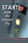 Startup From The Ground Up: Practic..., Kocialski, Cynt
