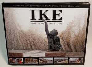 Ike : Stories of the Storm by Michael O. Smith (2008, Hardcover) - Foto 1 di 5