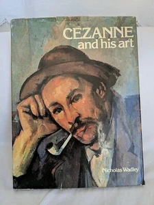 Cezanne and His Art by Wadley 1975 Hardcover Book Illustrated Impressionist  - Picture 1 of 11