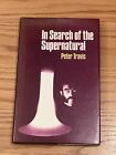 In Search of the Supernatural Peter Travis Hardback Book First Edition 1975