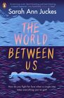 The World Between Us 9780241462072 Sarah Ann Juckes - Free Tracked Delivery