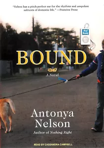 Bound: A Novel by Antonya Nelson MP3 CD Unabridged Audio Book FREE Shipping USA - Imagen 1 de 2