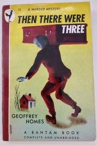 GEOFFREY HOMES-THEN THERE ARE THREE-1945 Bantam Taschenbuch-PI MYSTERY-KOSTENLOSER VERSAND - Bild 1 von 5