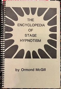 The Encyclopedia Of Genuine Stage Hypnotism by Ormond McGill 1947 Reprint - Picture 1 of 9