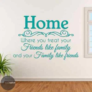 Zuhause Behandle deine Freunde wie Familie Familie wie Freunde Vinyl-Wandtattoo Aufkleber - Bild 1 von 4