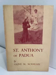 Olive Mary Scanlan: St. Anthony of Padua; CATHOLICISM, LIVES OF THE SAINTS, 1958 - Picture 1 of 12