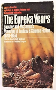 THE EUREKA YEARS. MAGAZINE OF FANTASY & SCIENCE FICTION 1949-1954. BANTAM 1982 - Picture 1 of 7