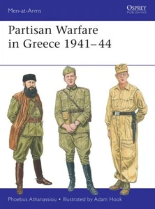 Partisan Warfare in Greece 1941-44 by Phoebus Athanassiou Paperback - Picture 1 of 1
