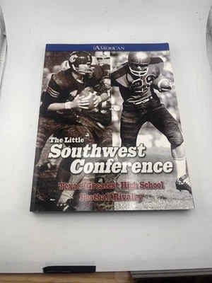 The Little Southwest Conference Texas' Greatest High School Football Rivalry. - Image 1 of 4