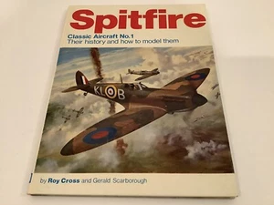 SPITFIRE CLASSIC AIRCRAFT NO 1 CROSS & SCARBOROUGH WWII MILITARY HISTORY MODEL - Picture 1 of 6