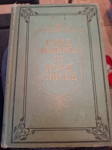 Bible Readings for the Home Circle: A Topical Study of the Bible, 1916!!! - Picture 1 of 11