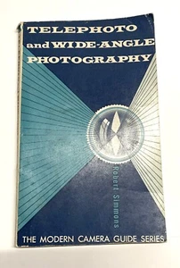 Telephoto and Wide Angle Photography 1960 Robert Simmons Modern Camera Guide - Imagen 1 de 5