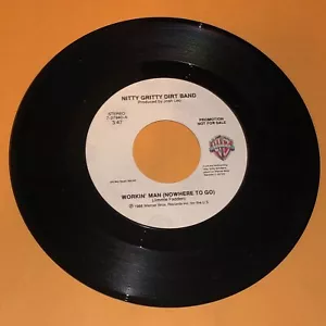 Nitty Gritty Dirt Band Workin Man Nowhere To Go 45 rpm Promo Record Ex Vinyl 7" - Bild 1 von 2