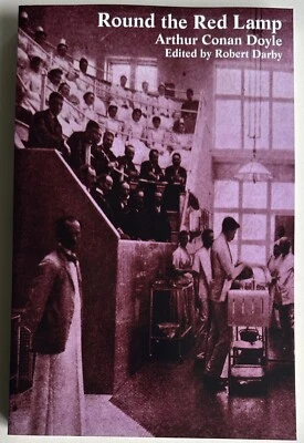 Round the Red Lamp and Other Medical Writings by Arthur Conan Doyle & R. Darby - image 1 of 4