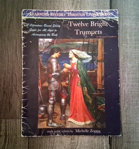 Twelve Bright Trumpets Learning History Through Living Books Charlotte Mason - Picture 1 of 2