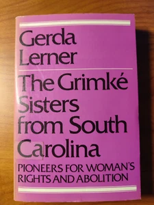 The Grimke Sisters from South Carolina - Bild 1 von 2