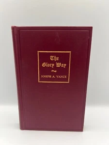 The Glory Way by Joseph A. Vance: Hardcover 1950 - Picture 1 of 6