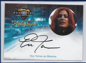 2018 Cryptozoic Supergirl Season 1 - Autograph Card ET Eve Torres as Maxima