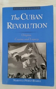 The Cuban Revolution : Origins, Course, and Legacy (1998, Paperback, Revised) - Picture 1 of 5