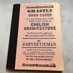 Ghastly Good Taste , John BETJEMAN. 1970 Edition - Imagen 1 de 4