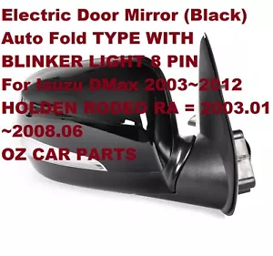 DRIVER SIDE DOOR MIRROR FOR Isuzu DMax 2003-2012 WITH BLINKER WITH AUTO FOLD NEW - Picture 1 of 3