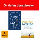 Dr Holan Liang Collection 2 Books Set A Sense of Belonging, Inside Out Parenting