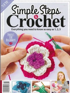 Simple Steps To Crochet ~ Issue 13 2024 Bookazine - Picture 1 of 4