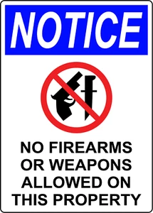 NOTICE NO FIREARMS OR WEAPONS ALLOWED | Adhesive Vinyl Sign Decal - Picture 1 of 4