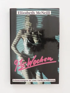 Elizabeth McNeill 9 1/2 Wochen neuneinhalb Erinnerungen an eine Liebeserfahrung - Bild 1 von 1