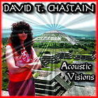 DAVID T. CHASTAIN "Acoustic Visions" CD 1998. Brand New! Shrinked. All Acoustic!