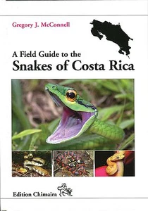 A Field Guide to the Snakes of Costa Rica, Hardcover, by Gregory J McConnell - Picture 1 of 1
