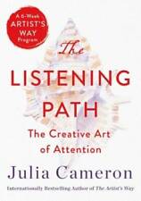The Listening Path: The Creative Art of Attention - Paperback - GOOD