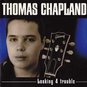 Looking 4 Trouble de Thomas Chapland - blues eléctrico moderno - CD con inserciones - Imagen 1 de 2