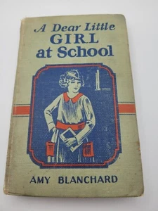 Antik 1924 Ein liebes kleines Mädchen in der Schule, Amy Blanchard, Whitman Pub, Stoff HC - Bild 1 von 8