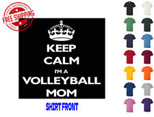 Graphic T Shirt Keep Calm I'm A Volleyball Mom S M L XL 2XL 3XL Gildan Brand