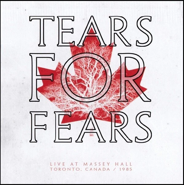 TEARS FOR FEARS - LIVE AT MASSEY HALL TORONTO CANADA 1985 CD *NEW* - Image 1 of 1