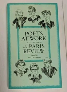Poets at Work Interviews from the Paris Review by Vijay Seshadri (2021, ... - Picture 1 of 3