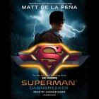 Superman: Dawnbreaker by Matt De La Peña (2019, Compact Disc, Unabridged...