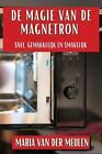 De Magie Van De Magnetron: Snel, Gemakkelijk En Smakelijk By Maria Van Der Meule