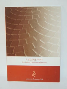 A Smiple Way The Path of Christian Meditation Laurence Freeman OSB Book 2004 - Picture 1 of 6