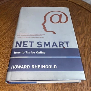 Net Smart: How to Thrive Online by Rheingold, Howard - Picture 1 of 5