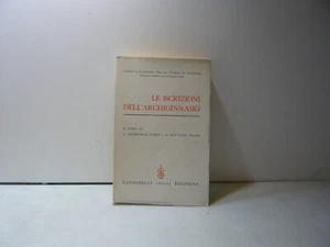 Forni-Pighi,LE ISCRIZIONI DELL?ARCHIGINNASIO,Bologna,1962[marxismo, politica - Picture 1 of 5