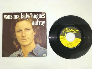 Disque Vinyle 45 tours Hugues Aufray Vous ma lady Atlantic 1972 Envoi suivi - Picture 1 of 4