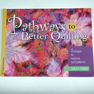Pathways to Better Quilting Sally Terry Machine Quilting Patterns Paperback - Bild 1 von 4