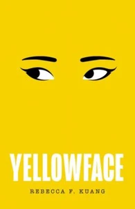Kuang, Rebecca F : Yellowface: The instant #1 Sunday Times Fast and FREE P & P - Picture 1 of 2