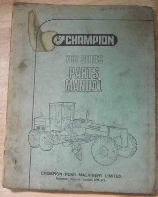 CHAMPION 710 716 726 736 760 780/A MOTOR GRADER PARTS MANUAL BOOK CATALOG - Image 1 of 3